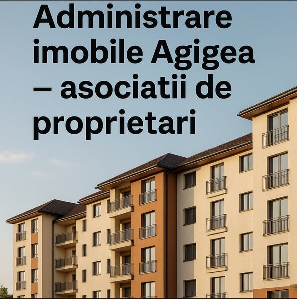 Administrare imobile Agigea - Asociatii de proprietari